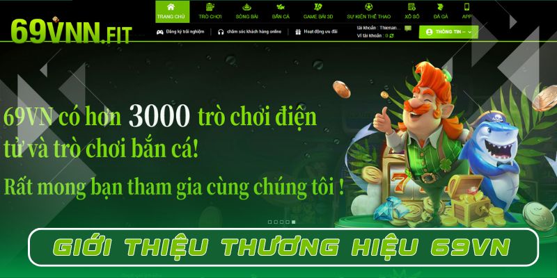 69VN là sân chơi giải trí minh bạch, chất lượng