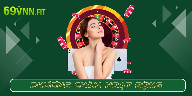 Phương châm hoạt động khi giới thiệu 69VN